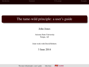 The tame-wild principle: a user’s guide John Jones 3 June 2014