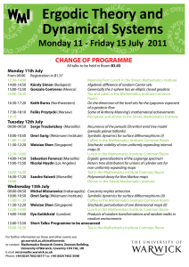 Ergodic Theory and Dynamical Systems Monday 11 - Friday 15 July 2011 E