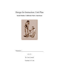 Design for Instruction: Unit Plan Name(s):  Social Studies: California Native Americans