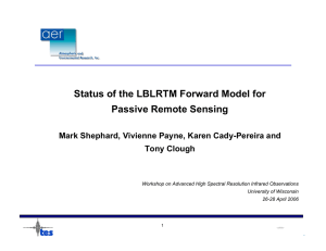 Status of the LBLRTM Forward Model for Passive Remote Sensing Tony Clough
