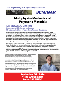 SEMINAR Multiphysics Mechanics of Polymeric Materials Dr. Shawn A. Chester