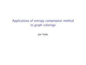 Applications of entropy compression method to graph colorings Jan Volec