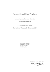 Symmetries of Star Products UK–Japan Winter School Lectured by John Rawnsley (Warwick)