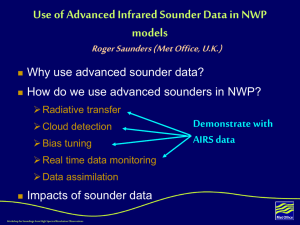 Use of Advanced Infrared Sounder Data in NWP models Demonstrate with AIRS data