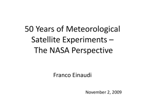 50 Years of Meteorological Satellite Experiments – The NASA Perspective Franco Einaudi
