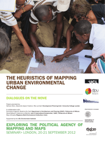 The heurisTics of mapping urban environmenTal change Dialogues on The move