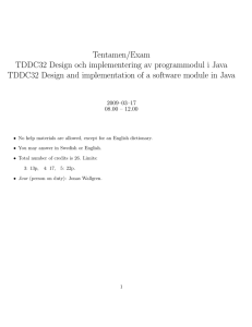 Tentamen/Exam TDDC32 Design och implementering av programmodul i Java