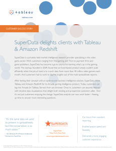 SuperData delights clients with Tableau &amp; Amazon Redshift