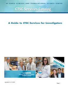 CTSC Services Catalog  A Guide to CTSC Services for Investigators Updated 11-17-2014