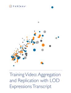 Training Video: Aggregation and Replication with LOD Expressions Transcript