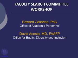 FACULTY SEARCH COMMITTEE WORKSHOP  Edward Callahan, PhD