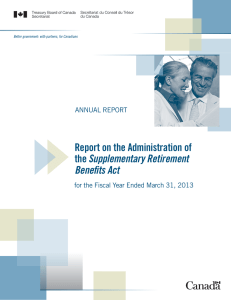 Report on the Administration of Supplementary Retirement Benefits Act ANNUAL REPORT