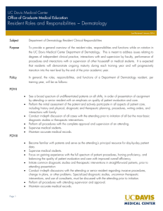 Resident Roles and Responsibilities ~ Dermatology UC Davis Medical Center
