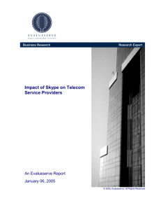 Impact of Skype on Telecom Service Providers  An Evalueserve Report