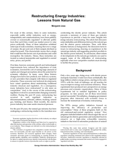 Restructuring Energy Industries: Lessons from Natural Gas Margaret Jess