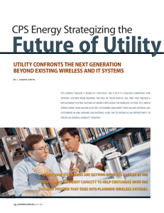 Future of Utility  CPS Energy Strategizing the UTILITY CONFRONTS THE NEXT GENERATION