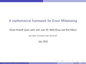 A mathematical framework for Exact Milestoning July 2015 www.math.colostate.edu/~aristoff