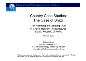 Country Case Studies: The Case of Brazil International Telecommunication Union