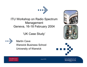 ITU Workshop on Radio Spectrum Management Geneva, 16-18 February 2004 ‘UK Case Study’