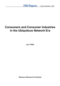 Consumers and Consumer Industries in the Ubiquitous Network Era Juro TODA