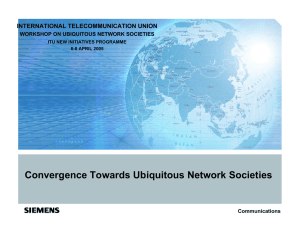 Convergence Towards Ubiquitous Network Societies INTERNATIONAL TELECOMMUNICATION UNION Communications