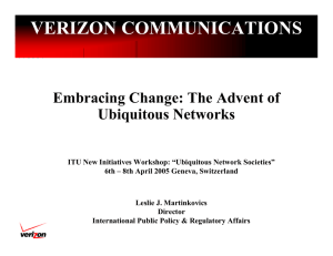 VERIZON COMMUNICATIONS Embracing Change: The Advent of Ubiquitous Networks