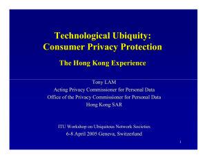 Technological Ubiquity: Consumer Privacy Protection The Hong Kong Experience