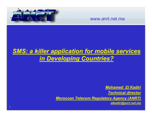 SMS: a killer application for mobile services in Developing Countries? www.anrt.net.ma