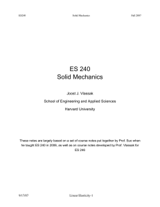 ES 240 Solid Mechanics Joost J. Vlassak