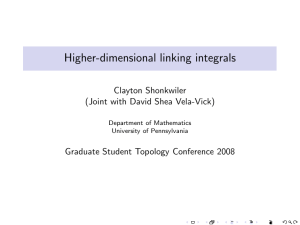 Higher-dimensional linking integrals Clayton Shonkwiler (Joint with David Shea Vela-Vick)