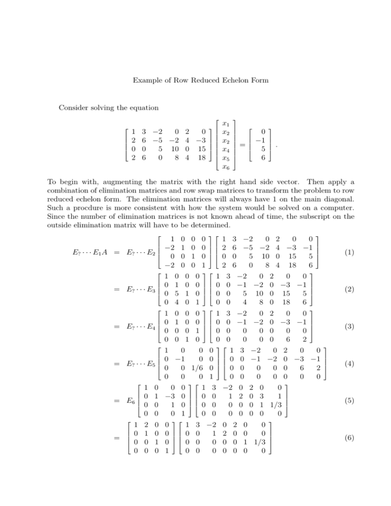 Example of Row Reduced Echelon Form Consider solving the equation x