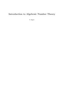 Introduction to Algebraic Number Theory F. Oggier