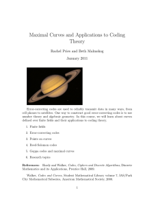 Maximal Curves and Applications to Coding Theory Rachel Pries and Beth Malmskog