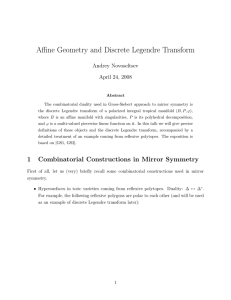 Affine Geometry and Discrete Legendre Transform Andrey Novoseltsev April 24, 2008
