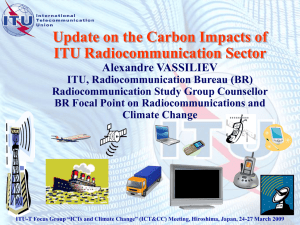 Update on the Carbon Impacts of ITU Radiocommunication Sector Alexandre VASSILIEV