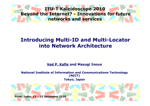 Introducing Multi-ID and Multi-Locator into Network Architecture ITU-T Kaleidoscope 2010