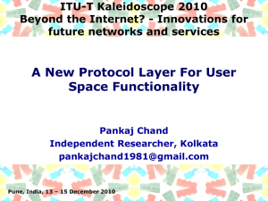 A New Protocol Layer For User Space Functionality ITU-T Kaleidoscope 2010