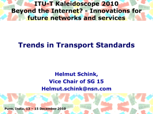 Trends in Transport Standards ITU-T Kaleidoscope 2010 future networks and services