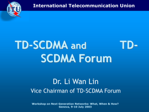 TD-SCDMA TD- SCDMA Forum and