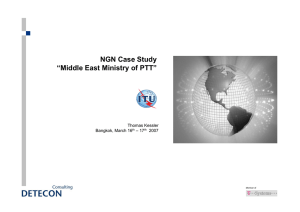 NGN Case Study “Middle East Ministry of PTT” Thomas Kessler Bangkok, March 16
