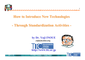 How to Introduce New Technologies - Through Standardization Activities by Dr. Yuji INOUE