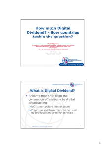 How much Digital Dividend? - How countries tackle the question?