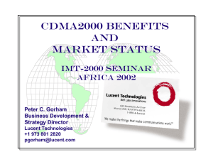 CDMA2000 Benefits and Market Status IMT-2000 Seminar