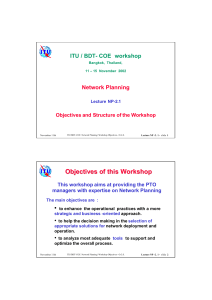 Objectives of t his Workshop • ITU / BDT