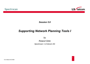 Supporting Network Planning Tools I Session 5.8 by Roland Götz