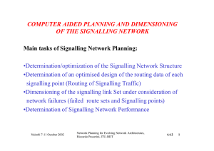 COMPUTER AIDED PLANNING AND DIMENSIONING OF THE SIGNALLING NETWORK