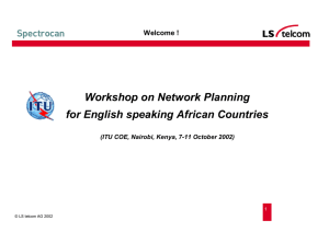 Workshop on Network Planning for English speaking African Countries Welcome !