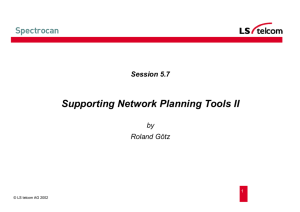 Supporting Network Planning Tools II Session 5.7 by Roland Götz