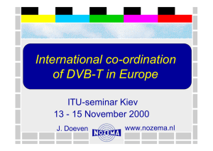 International co-ordination of DVB-T in Europe ITU-seminar Kiev 13 - 15 November 2000