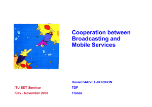 Cooperation between Broadcasting and Mobile Services ITU BDT Seminar